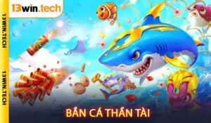 Bắn cá thần tài