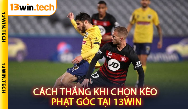 Cách Thắng Khi Chọn Kèo Phạt Góc tại 13Win