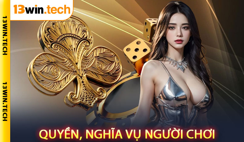 Quyền, nghĩa vụ người chơi