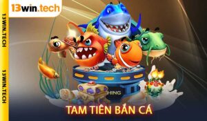 Tam Tiên Bắn Cá tại FM88